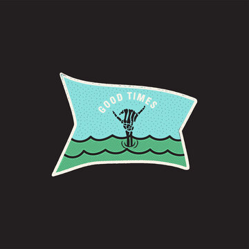 Vintage skeleton hand logo, shaka print design for t-shirt. Good Times funny typography quote concept. Unusual hand drawn surfing ocean graphic patch emblem. Stock