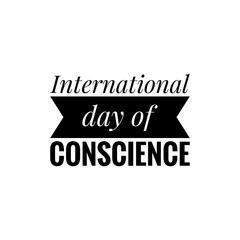 ''International Day of Conscience'' Lettering