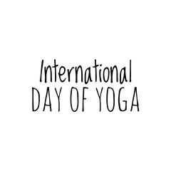 ''International Day of Yoga'' Lettering