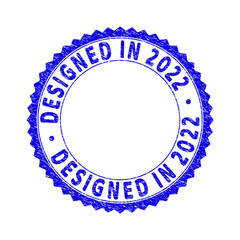 Grunge DESIGNED IN 2022 round rosette stamp seal. Empty space inside circle. Vector blue rubber imprint of DESIGNED IN 2022 caption inside round rosette. Stamp seal with grunge texture.