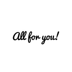 ''All for you'' Lettering