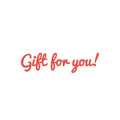 ''Gift for you'' Lettering