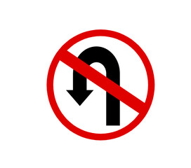 no turn back traffic sign isolated with white background.
