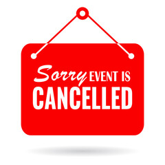 Event is cancelled information board