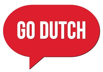GO DUTCH text written in a red speech bubble