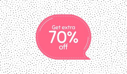 Get Extra 70 percent off Sale. Pink speech bubble on polka dot pattern. Discount offer price sign. Special offer symbol. Save 70 percentages. Thought speech balloon on polka dot background. Vector
