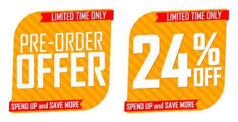 Pre-Order Offer, sale 24% off, banners design template, discount tags, vector illustration