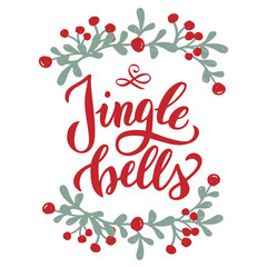 Jingle bells Christmas postcard. Handwritten lettering phrase. New year text quote, christmas traditional song phrase. Greeting banner, poster, card. Vector eps 10.