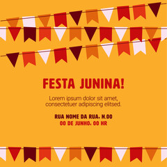 Editable invitation in vector for Festa Junina, typical event of Brazilian culture. Flags, June party decoration. Perfect square image for social media posts. Space to write.