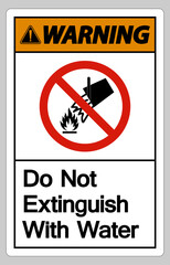 Warning Do Not Extinguish With Water Symbol Sign On White Background