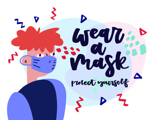 Wear a mask. Protect yourself. Coronavirus prevention. Hand drawn vector lettering for banner, flyer, sticker, website. Vector illustration with boy in medical mask.