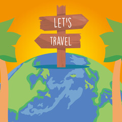 lets travel road sign on world between palm trees vector design