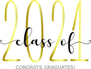 Class of 2021. Modern calligraphy. Vector illustration. Hand drawn brush lettering Graduation logo. Template for graduation design, party, high school or college graduate, yearbook.