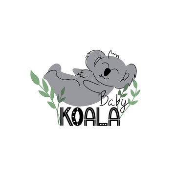 Cute koala on the back in twigs with the inscription, vector children's colorful illustrations in cartoon hand-drawn style for printing on children's clothes, interior design, packaging, stickers