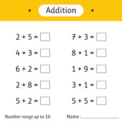 Addition. Number range up to 10. Math worksheet for kids. Solve examples and write. Developing numeracy skills. Mathematics