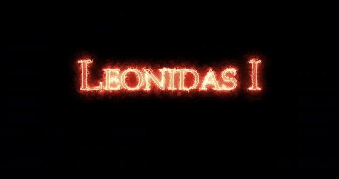 Leonidas I written with fire. Loop