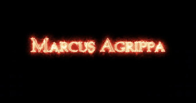 Marcus Agrippa written with fire. Loop