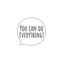 ''You can do everything'' Lettering
