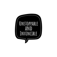 ''Unstoppable and invincible'' Lettering