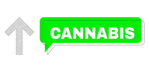 Shifted Cannabis green chat banner and arrow up wireframe composition. Vector 2d arrow up, built from triangular grid. Green speech contains Cannabis title inside black frame, and colored banner.