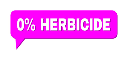 Speech 0% HERBICIDE Colored Cloud Frame. 0% HERBICIDE caption is located inside colored banner with shadow. Vector quote caption inside forum frame.