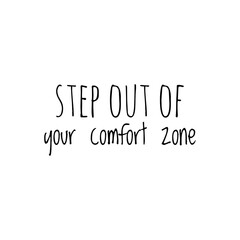 ''Step out of your comfort zone'' Lettering