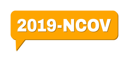 Speech 2019-NCOV Colored Bubble Frame. 2019-NCOV text is located inside colored bubble with shadow. Vector quote text inside message frame.