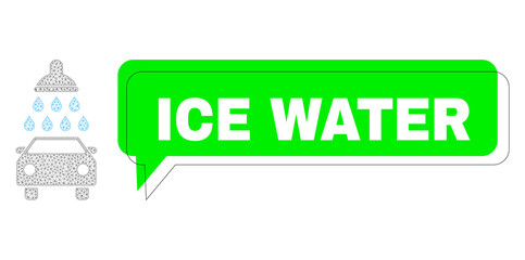 Misplaced Ice Water green text frame and car shower mesh structure. Vector 2d car shower, built from triangles. Green chat includes Ice Water text inside black frame, and color cloud.