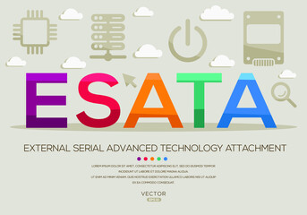 eSATA mean (External Serial Advanced Technology Attachment) Computer and Internet acronyms ,letters and icons ,Vector illustration.
 - obrazy, fototapety, plakaty