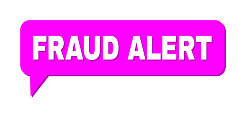 Speech FRAUD ALERT Colored Cloud Frame. FRAUD ALERT label is located inside colored speech balloon with shadow. Vector quote title inside message frame.