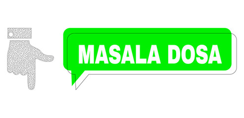 Misplaced Masala Dosa green message speech shape and hand pointer down mesh structure. Vector flat hand pointer down, designed with flat mesh.