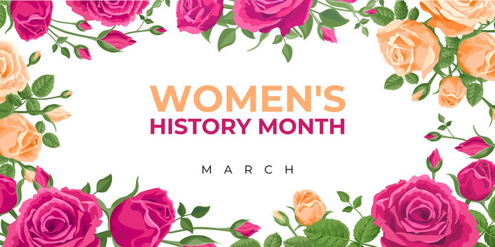 Women's History Month. Vector banner, poster, flyer, greeting card for social media with the text Women s History Month, march. Beautiful roses on white background.