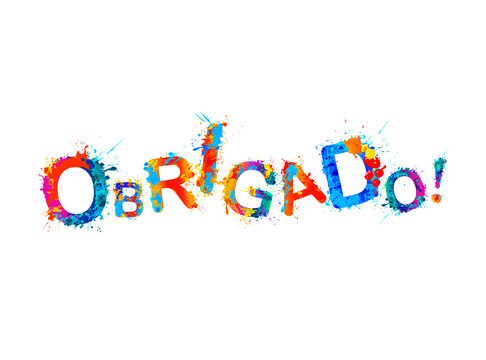 Inscription in Portuguese: Thank You - obrigado. Splash paint letters