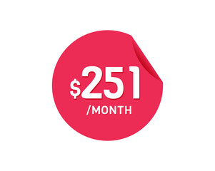 $251 Dollar Month. 251 USD Monthly sticker