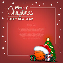 Merry Christmas and Happy New Year. Frame with basketball ball, Christmas tree and gift boxes. Greeting card design template with for new year. Vector illustration