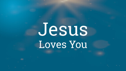 Jesus loves you inspirational bible words with shining light on colorful background