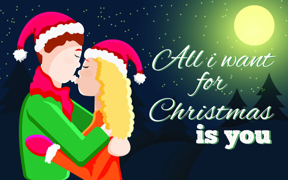 Happy new year and merry christmas. Woman and man are in love. Kissing in the winter forest under the moon and stars. Romantic picture with text "all i want for Christmas is you"