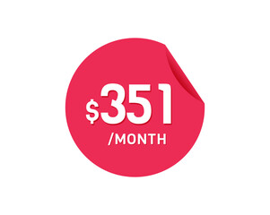 $351 Dollar Month. 351 USD Monthly sticker