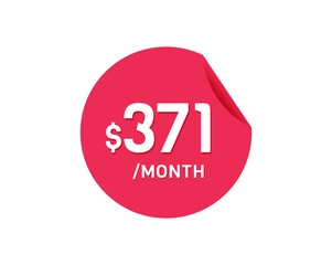 $371 Dollar Month. 371 USD Monthly sticker