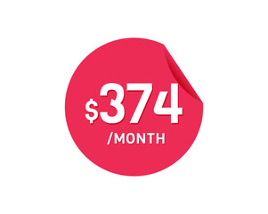 $374 Dollar Month. 374 USD Monthly sticker