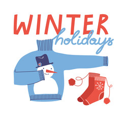 Vector illustration of blue sweater with snowman and red socks isolated on white background. Hand drawn lettering and illustration in doodle style. For greeting card and another print design.