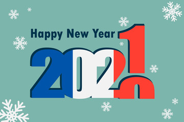 New year's card 2021. Depicted: an element of the flag of France, a festive inscription and snowflakes. it can be used as a promotional poster, postcard, flyer, invitation or website.