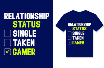 Relationship Status Single Taken Gamer
