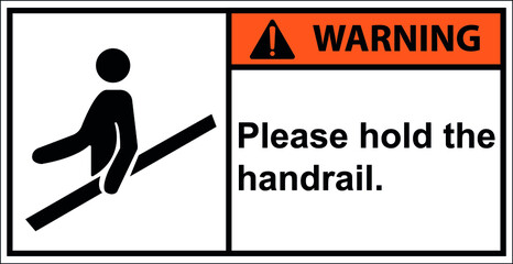 Please hold the handrail.Vector,Warning,Draw from Illustration.