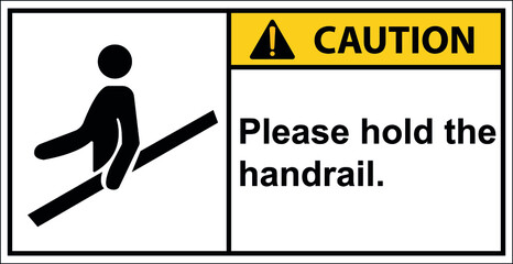 Please hold the handrail.Vector,Caution,Draw from Illustration.