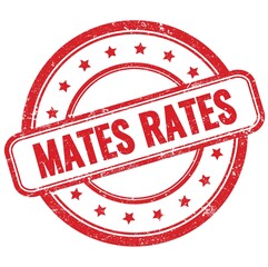 MATES RATES text on red grungy round rubber stamp.