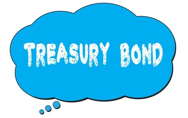 TREASURY  BOND text written on a blue thought bubble.