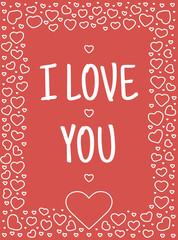 The inscription I love you on a red background with a white frame of hearts in doodle style