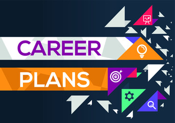 Creative (career plans) Banner Word with Icon ,Vector illustration.
