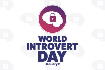 World Introvert Day. January 2. Holiday concept. Template for background, banner, card, poster with text inscription. Vector EPS10 illustration.